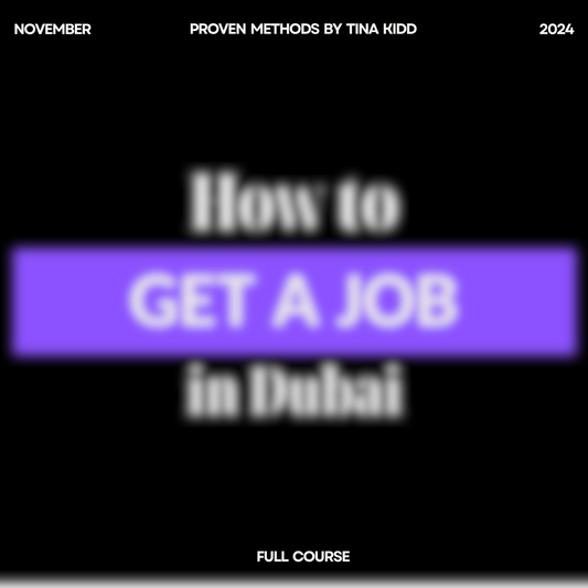 Coming Nov 2024: How to Get a Job in Dubai (Full Course)